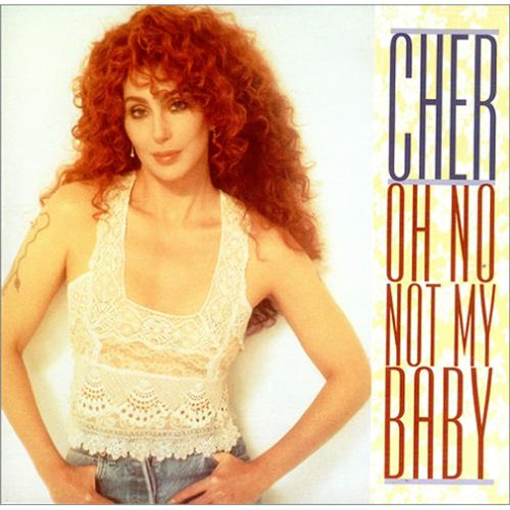 Cher Oh No Not My Baby UK 7" vinyl single (7 inch record / 45) GFS29