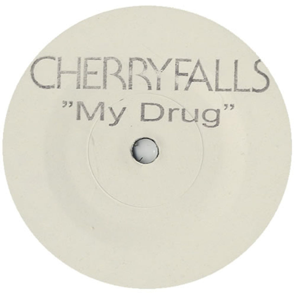 Cherryfalls My Drug UK Promo 7" vinyl single (7 inch record / 45) ISDJ881