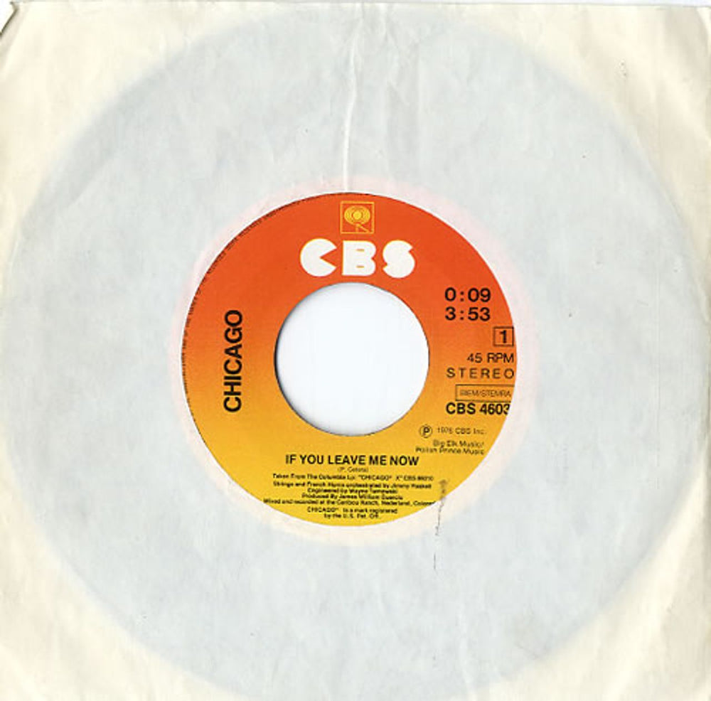 Chicago If You Leave Me Now Dutch 7" vinyl single (7 inch record / 45) CBS4603