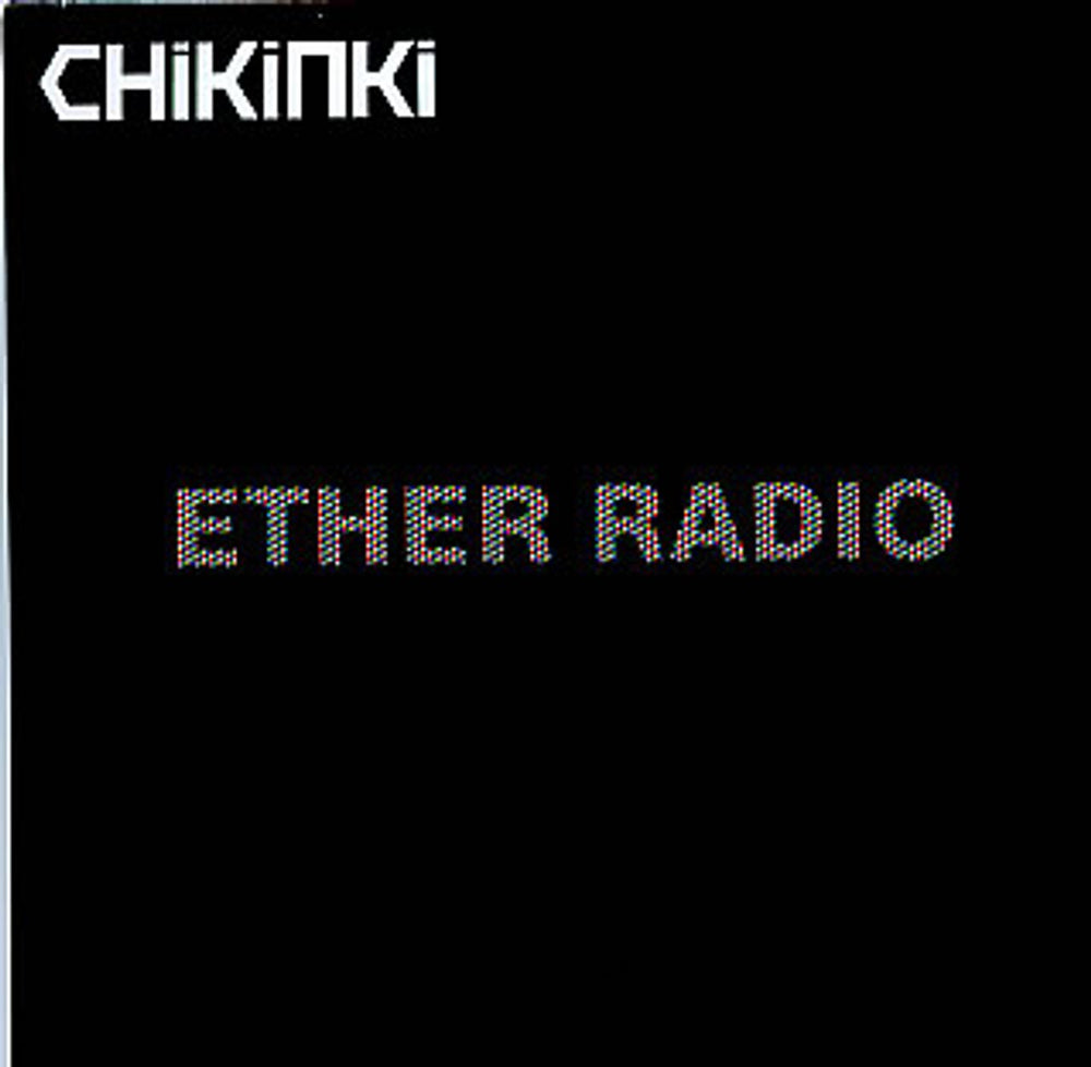 Chikinki Ether Radio UK Promo CD single (CD5 / 5") CIDDJ860