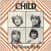 Child The Shape I'm In UK 7" vinyl single (7 inch record / 45) AHA553