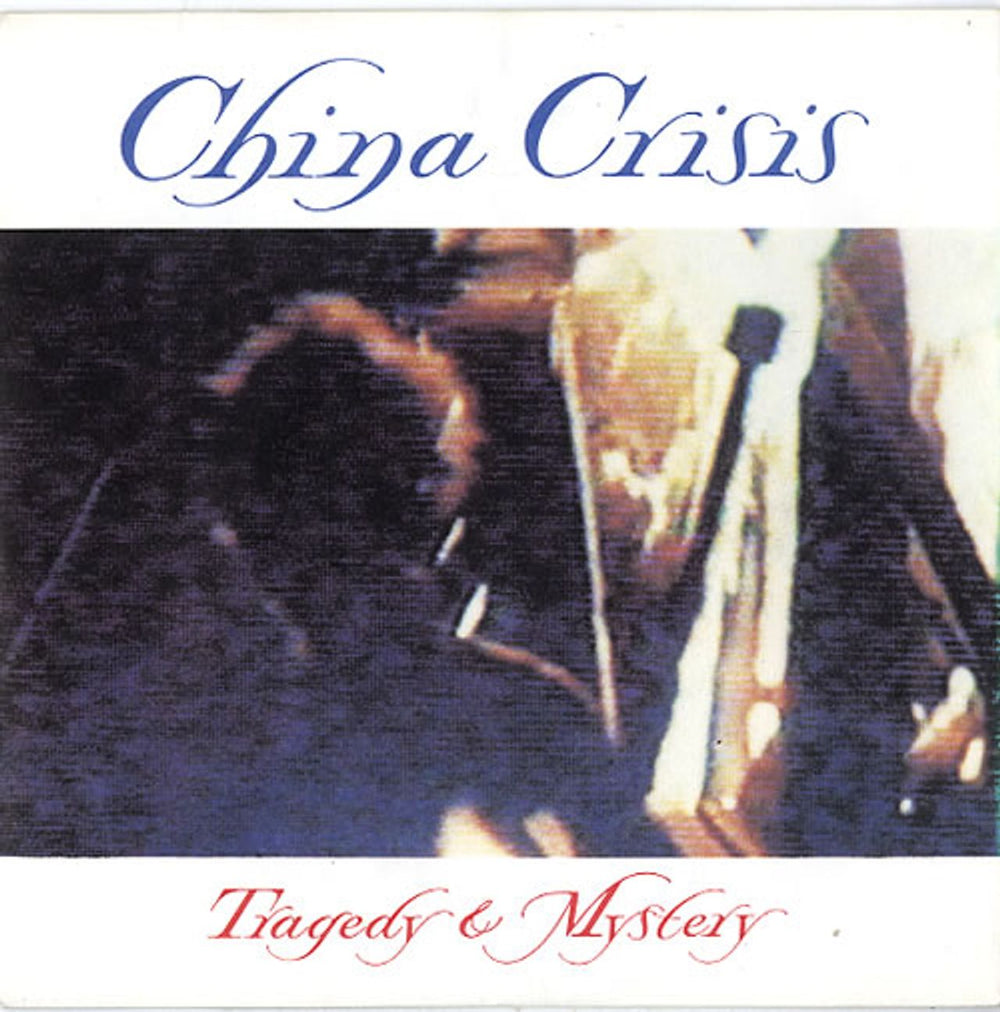 China Crisis Tragedy & Mystery UK 7" vinyl single (7 inch record / 45) VS587