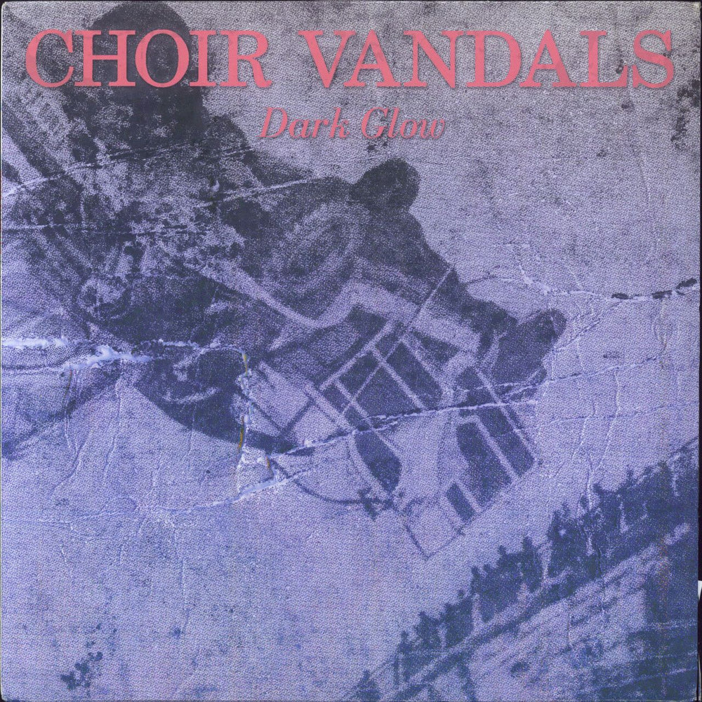 Choir Vandals Dark Glow - Pink Vinyl US vinyl LP album (LP record) ASR-064-1