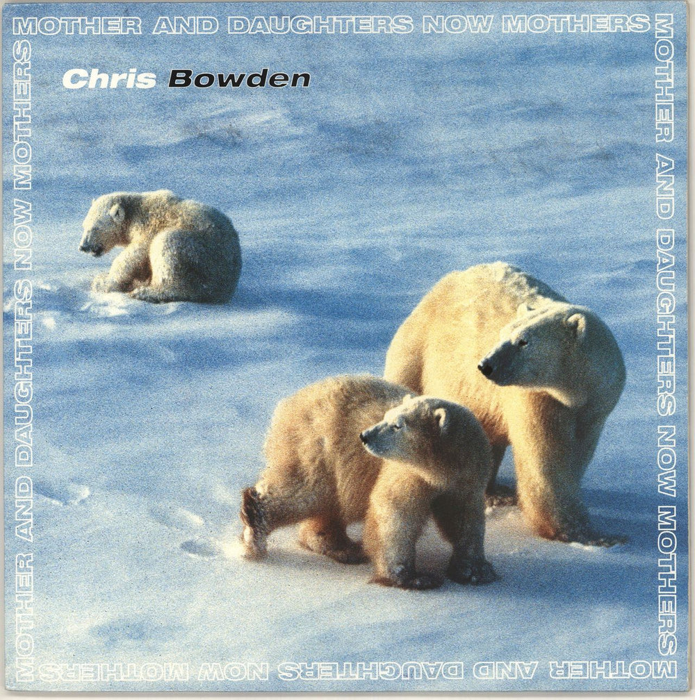 Chris Bowden Mother And Daughters Now Mothers UK 12" vinyl single (12 inch record / Maxi-single) SJR030