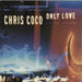 Chris Coco Only Love UK 12" vinyl single (12 inch record / Maxi-single) DP93/1