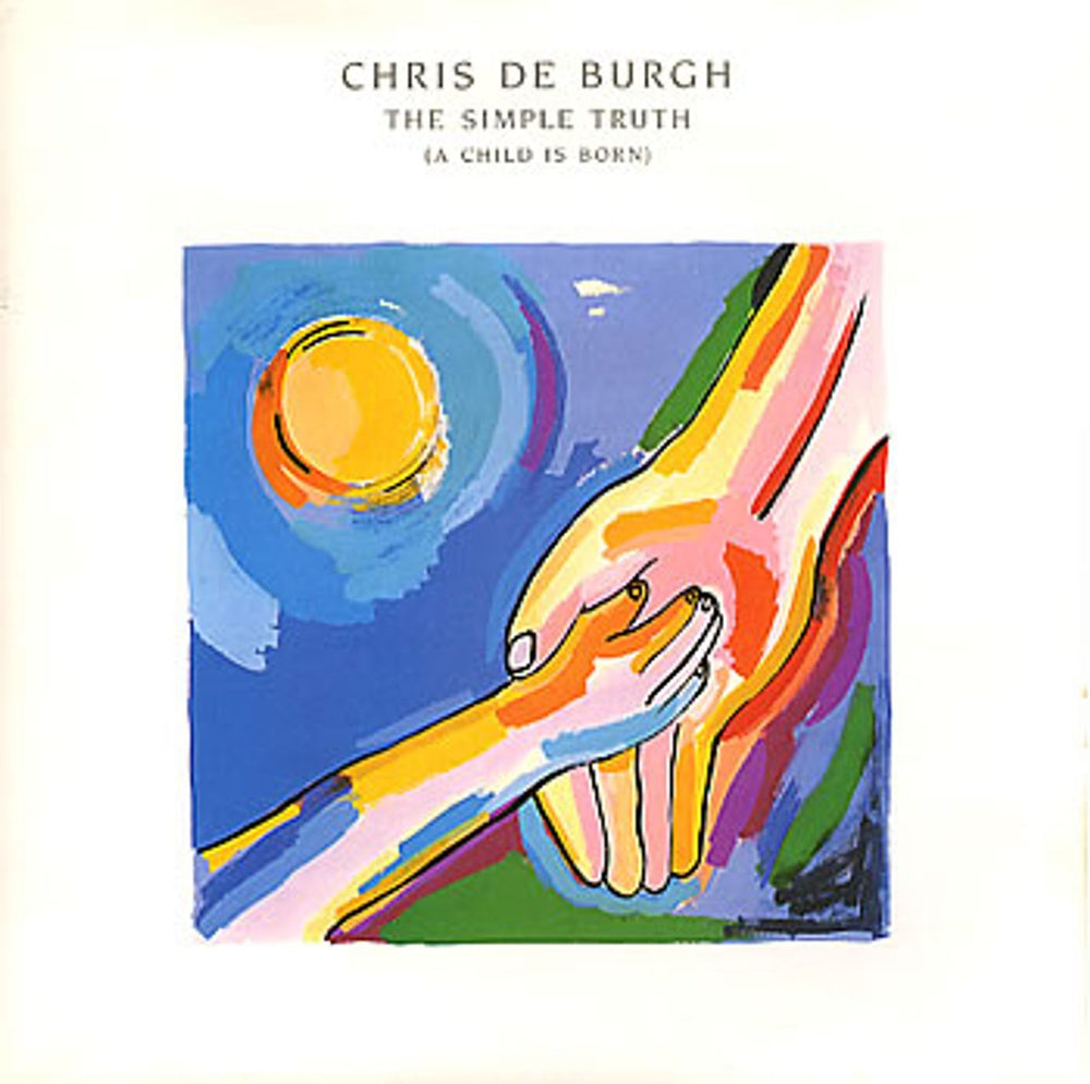 Chris De Burgh The Simple Truth (A Child Is Born) UK 7" vinyl single (7 inch record / 45) AM427