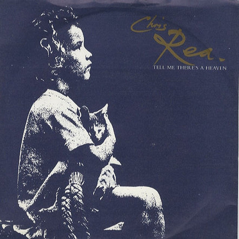 Chris Rea Tell Me There's A Heaven UK 7" vinyl single (7 inch record / 45) YZ455