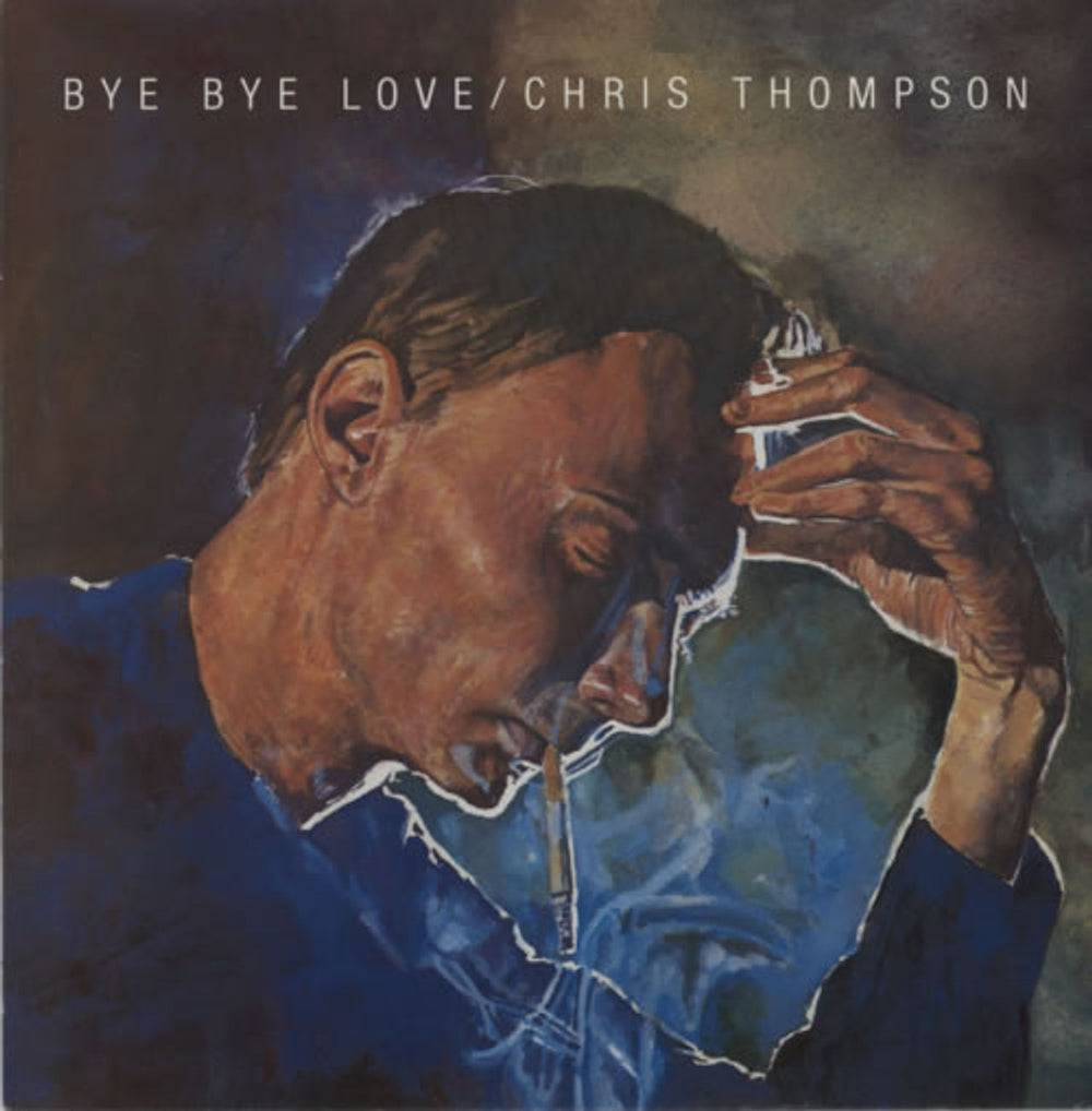 Chris Thompson (MM) Bye Bye Love UK 12" vinyl single (12 inch record / Maxi-single) 12SIM3