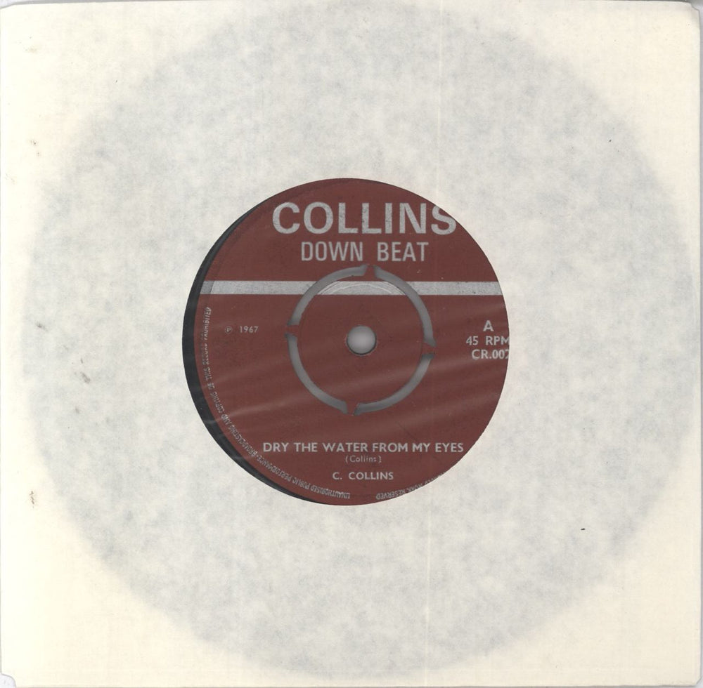 Clancy Collins Dry The Water From My Eyes UK 7" vinyl single (7 inch record / 45) CR002