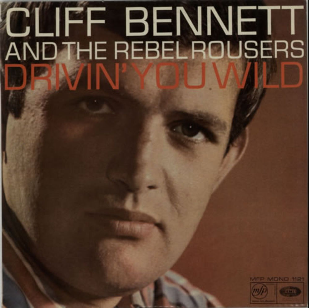 Cliff Bennett And The Rebel Rousers Drivin' You Wild UK vinyl LP album (LP record) MFP1121