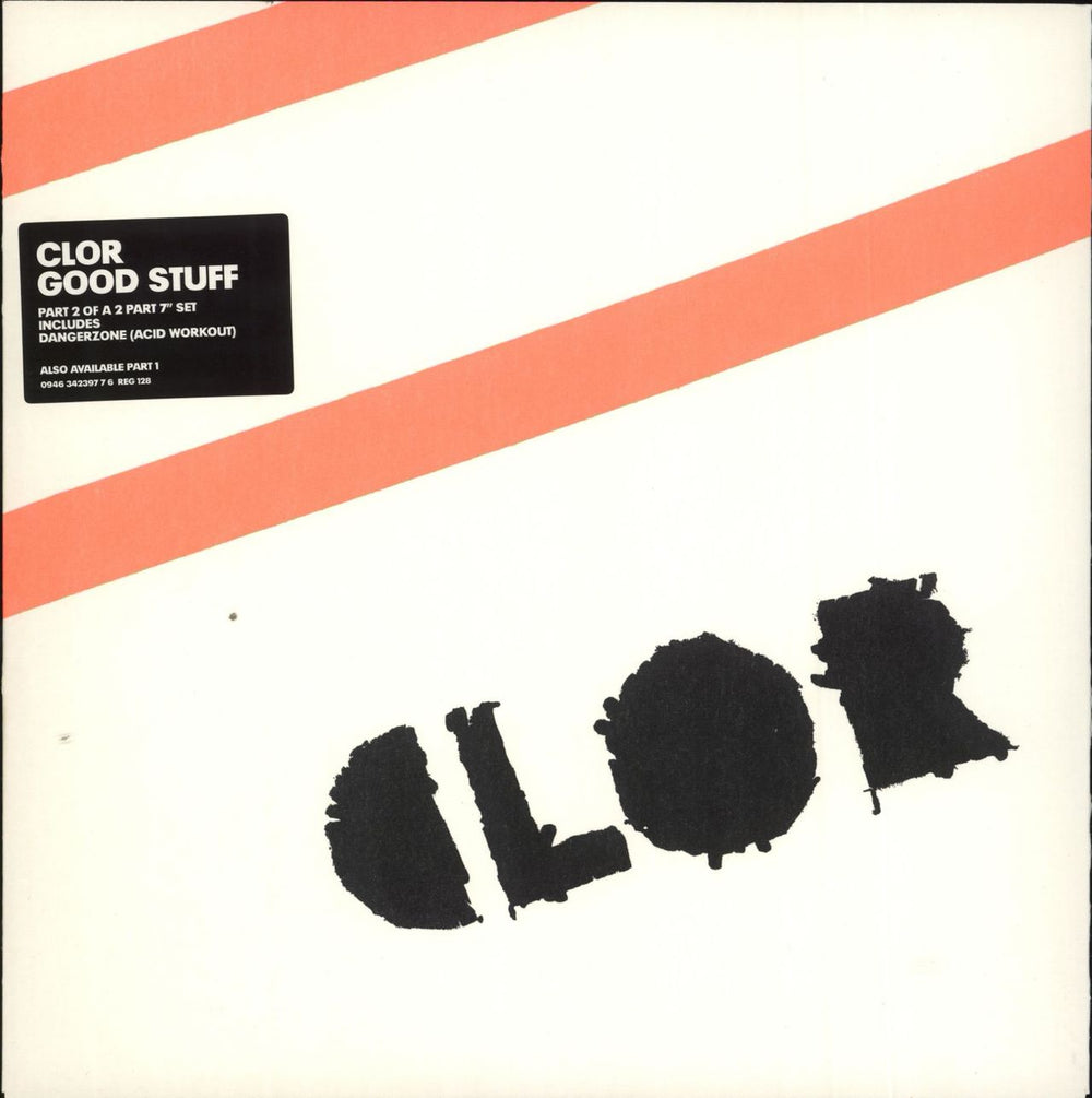 Clor Good Stuff - 2/2 UK 7" vinyl single (7 inch record / 45) REG128