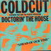 Coldcut Doctorin' The House - White Label UK Promo 7" vinyl single (7 inch record / 45) 38-07935