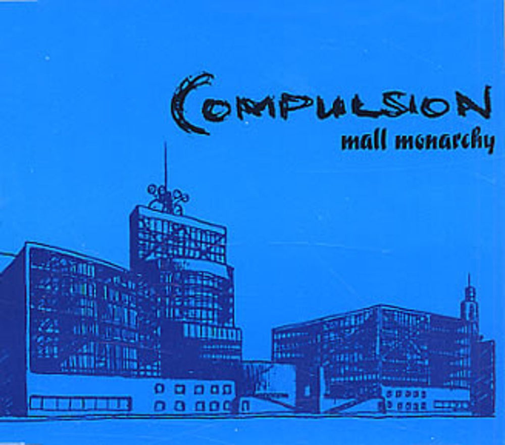 Compulsion Mall Monarchy UK CD single (CD5 / 5") 85TP7CD