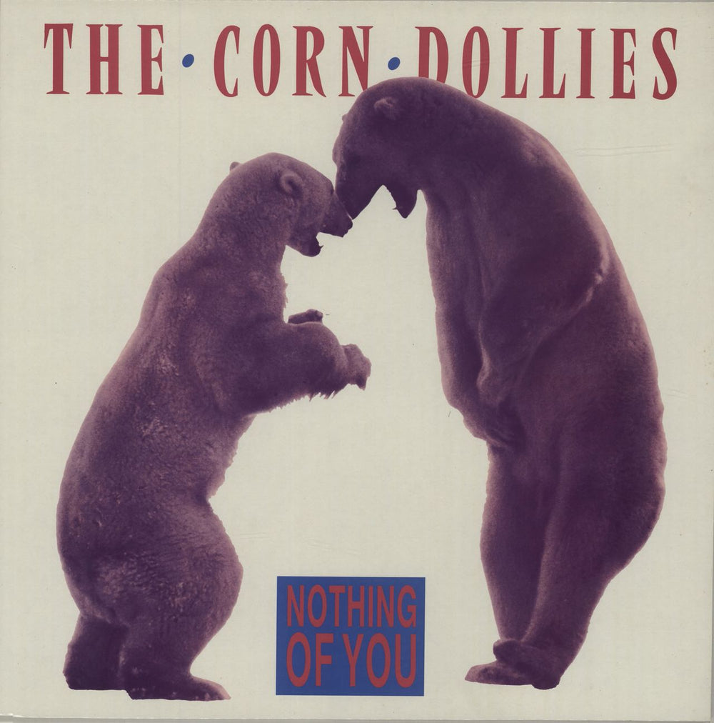 Corn Dollies Nothing Of You UK 12" vinyl single (12 inch record / Maxi-single) MC20T