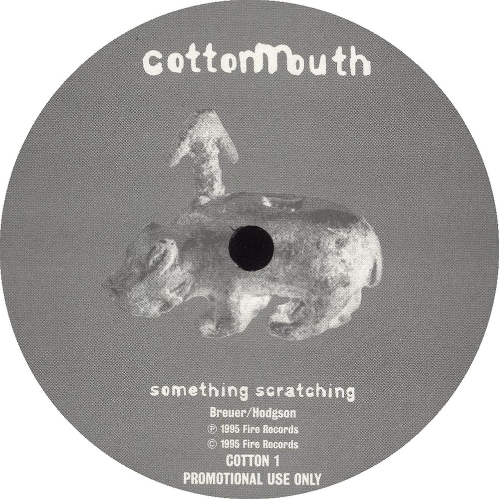 Cottonmouth Something Scratching UK Promo 7" vinyl single (7 inch record / 45) COTTON1