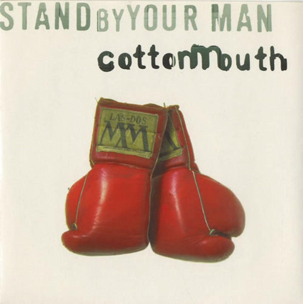 Cottonmouth Stand By Your Man UK 7" vinyl single (7 inch record / 45) BLAZE91