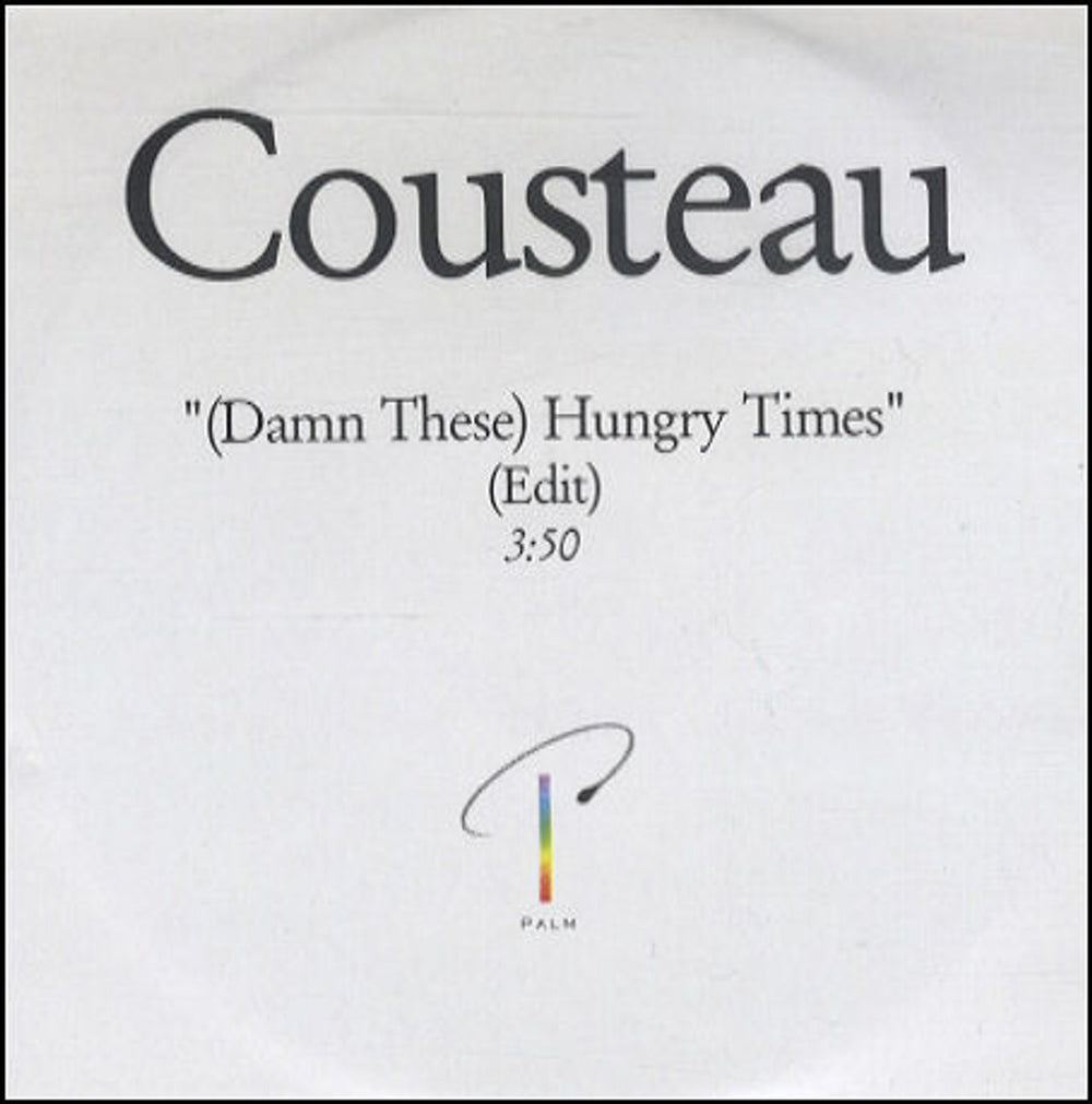 Cousteau (Damn These) Hungry Times UK Promo CD-R acetate CD-R ACETATE