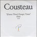 Cousteau (Damn These) Hungry Times UK Promo CD-R acetate CD-R ACETATE