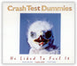 Crash Test Dummies He Liked To Feel It UK Promo CD single (CD5 / 5") TEQUILA01