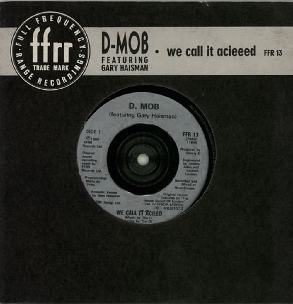 D Mob We Call It Acieed UK 7" vinyl single (7 inch record / 45) FFR13