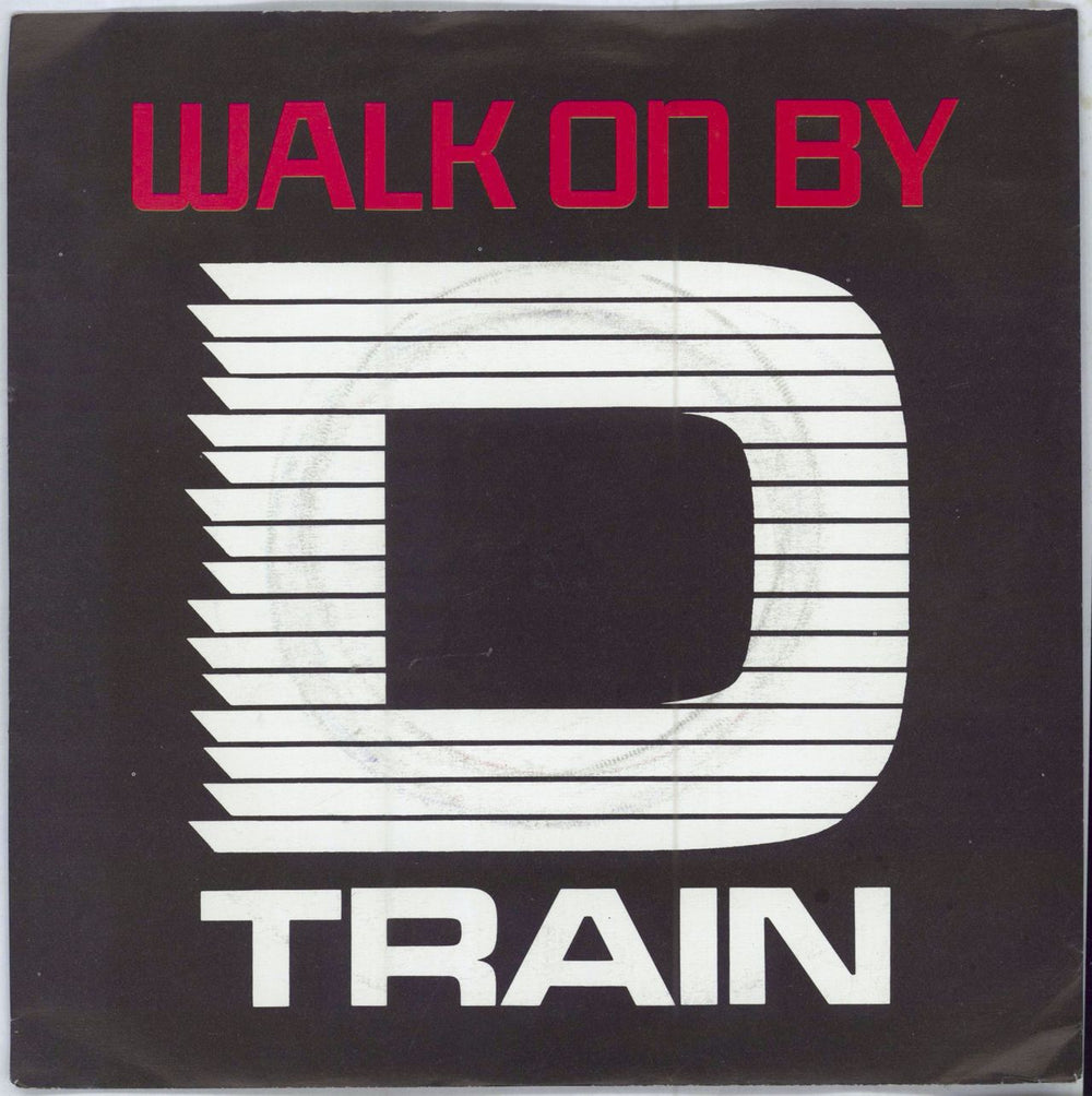 D-Train Walk On By UK 7" vinyl single (7 inch record / 45) EPCA2298