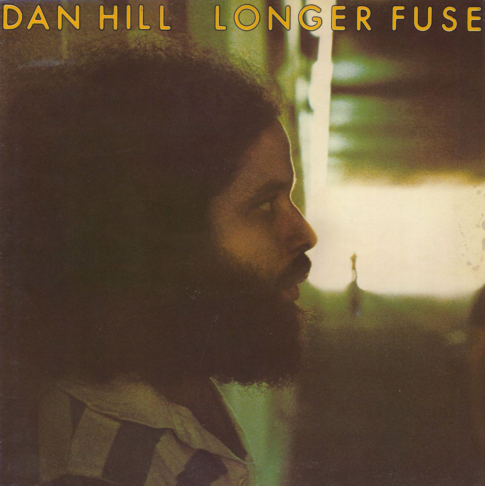 Dan Hill Longer Fuse Canadian vinyl LP album (LP record) 9230-1073