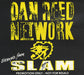 Dan Reed Network Slam UK Promo CD single (CD5 / 5") DANCD1989