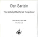 Dan Sartain You Gotta Get Mad To Get Things Done UK Promo CD-R acetate CD-R