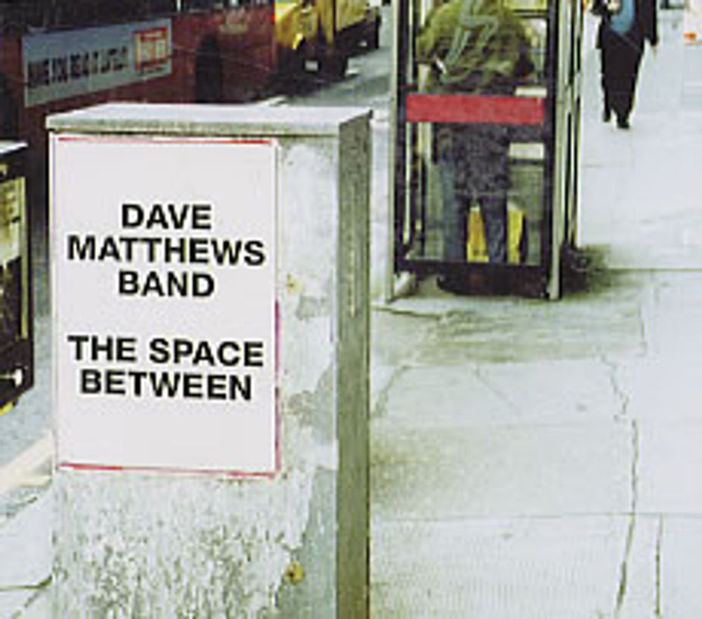 Dave Matthews Band The Space Between UK CD single (CD5 / 5") 74321883192