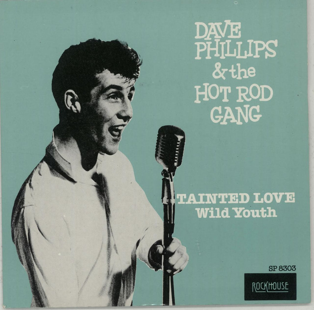 Dave Phillips And The Hot Rod Gang Tainted Love UK 7" vinyl single (7 inch record / 45) SP8303