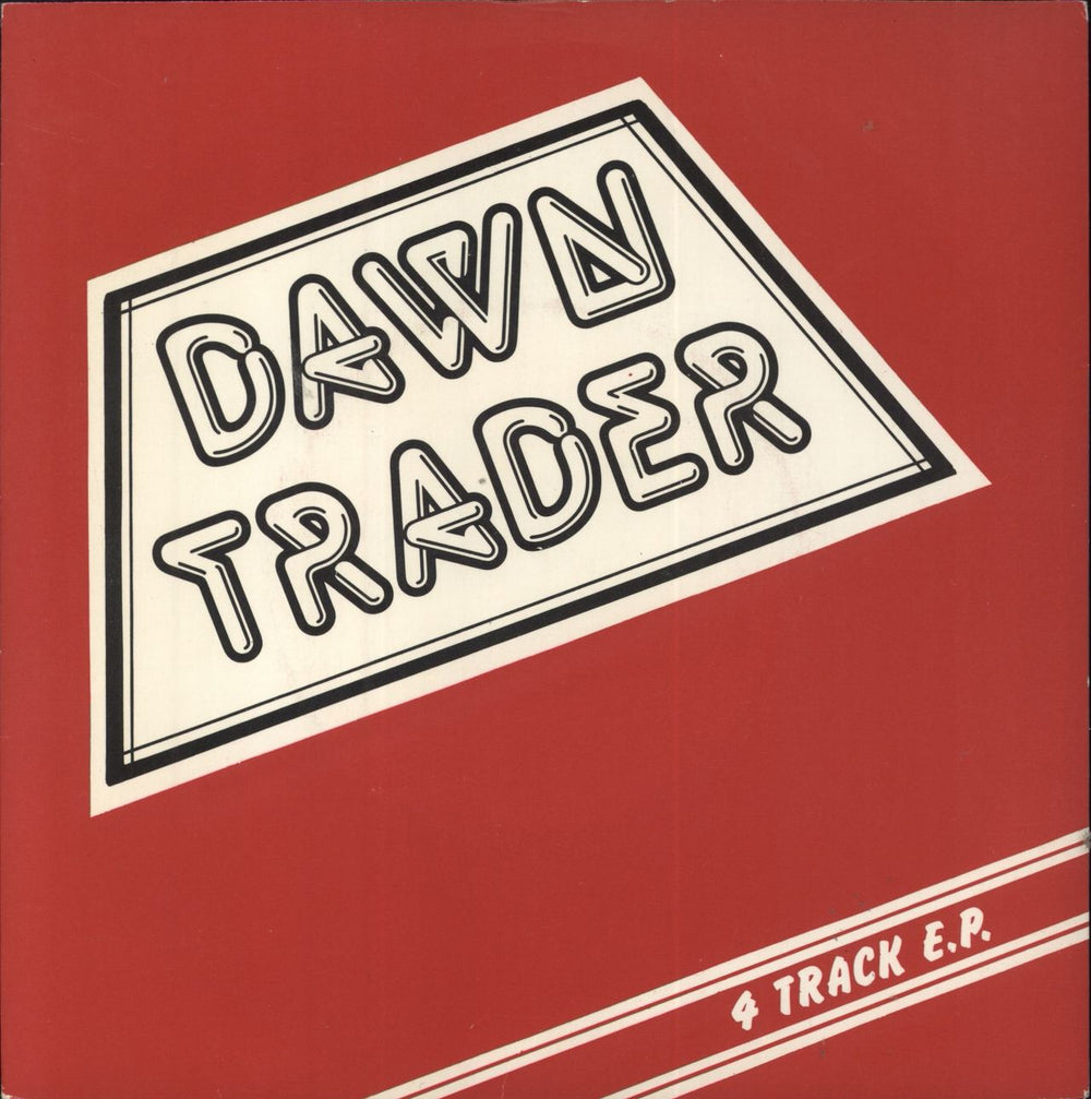 Dawn Trader 4 Track E.P. UK 7" vinyl single (7 inch record / 45) DT1