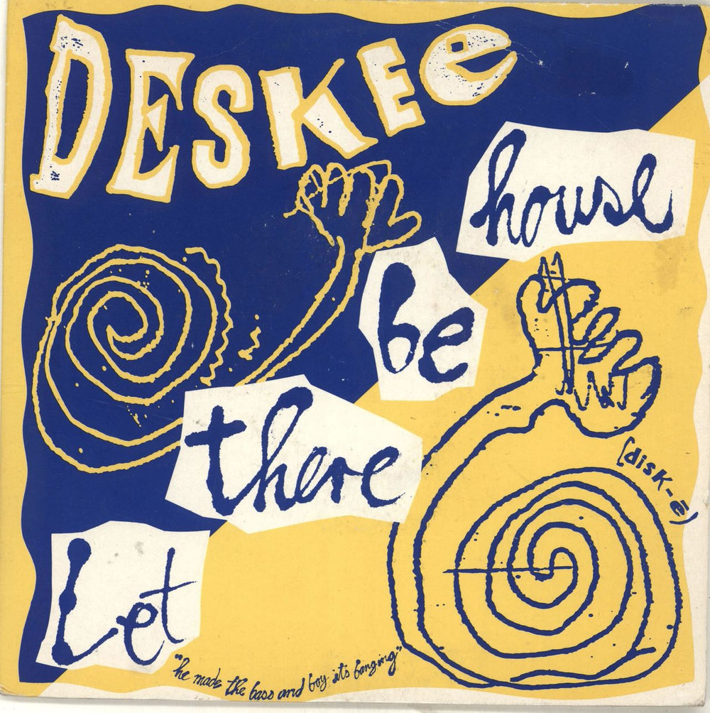 Deskee Let There Be House UK 7" vinyl single (7 inch record / 45) VBIG19