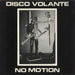 Disco Volante No Motion - 1st UK 7" vinyl single (7 inch record / 45) CBR001