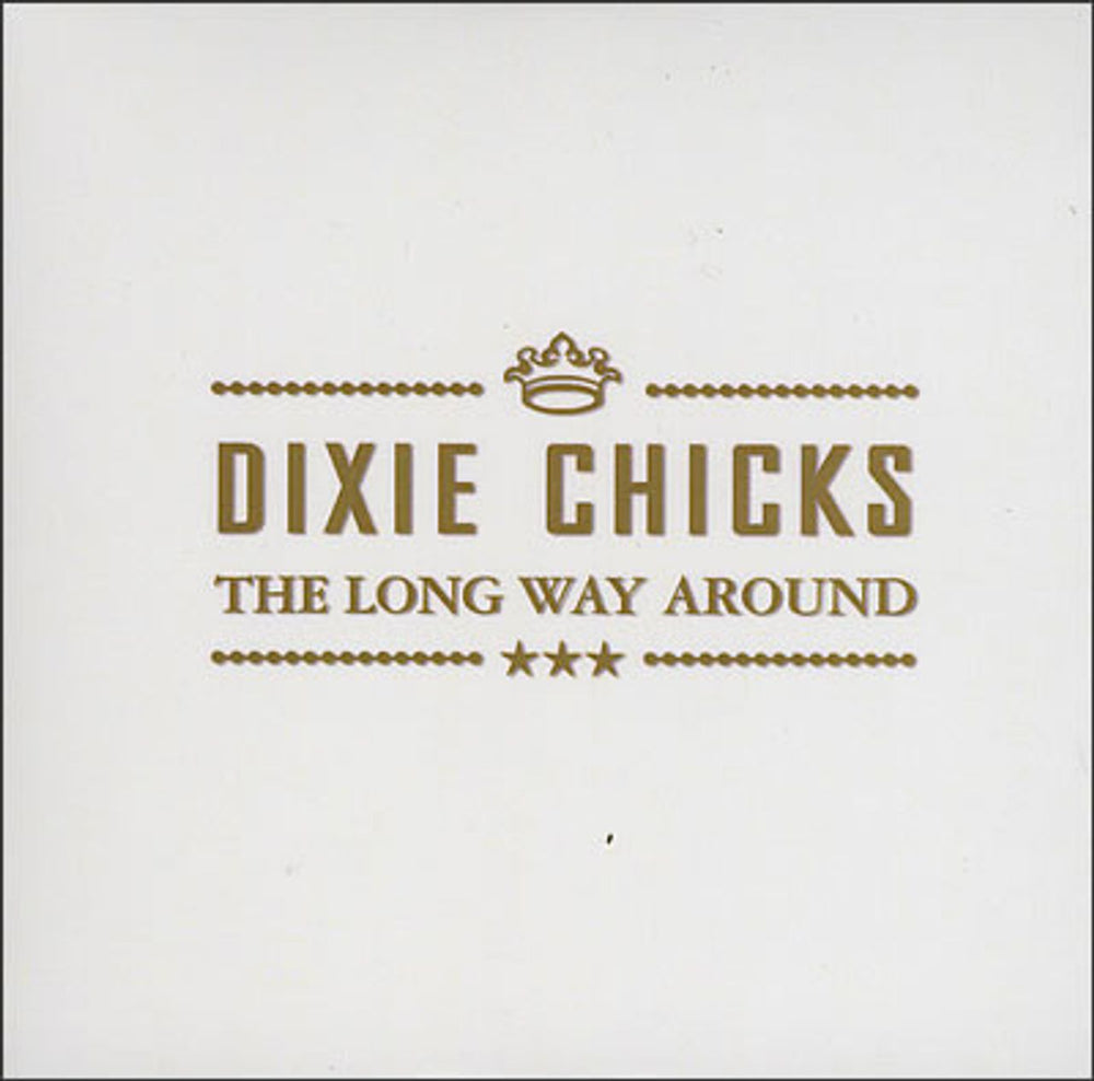 Dixie Chicks The Long Way Around UK Promo CD-R acetate CD-R ACETATE