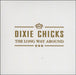 Dixie Chicks The Long Way Around UK Promo CD-R acetate CD-R ACETATE