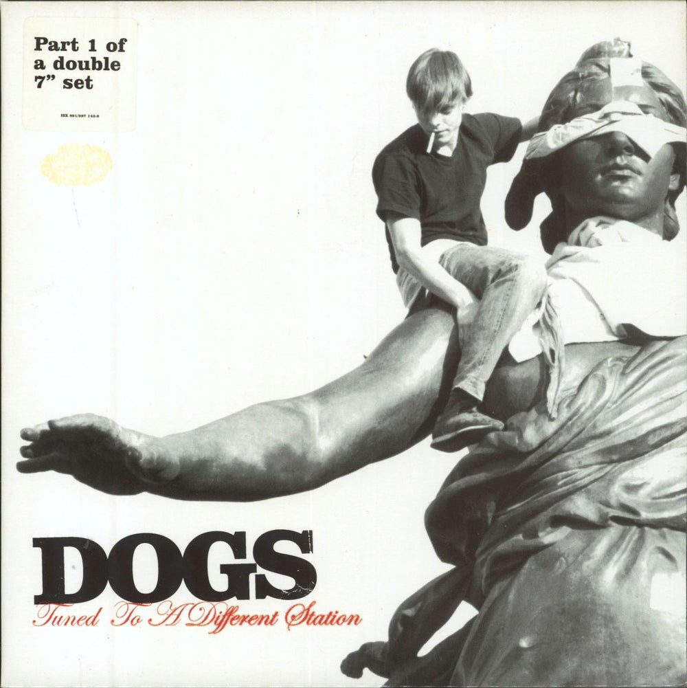 Dogs Tuned To A Different Station - Both 7"s UK 7" vinyl single (7 inch record / 45) ISX891/IS981