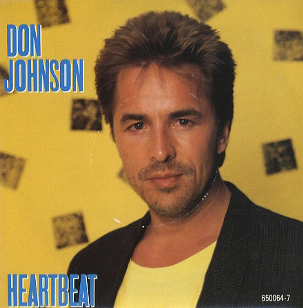 Don Johnson Heartbeat UK 7" vinyl single (7 inch record / 45) 650064-7