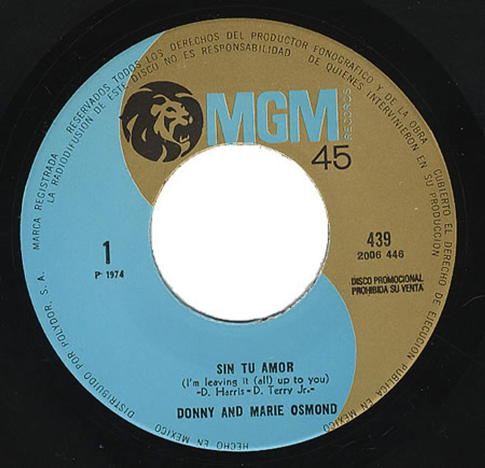 Donny & Marie Osmond Sin Tu Amor - I'm Leaving It All Up To You Mexican Promo 7" vinyl single (7 inch record / 45) 439