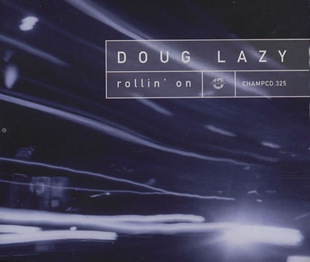 Doug Lazy Rollin' On UK CD single (CD5 / 5") CHAMPCD325