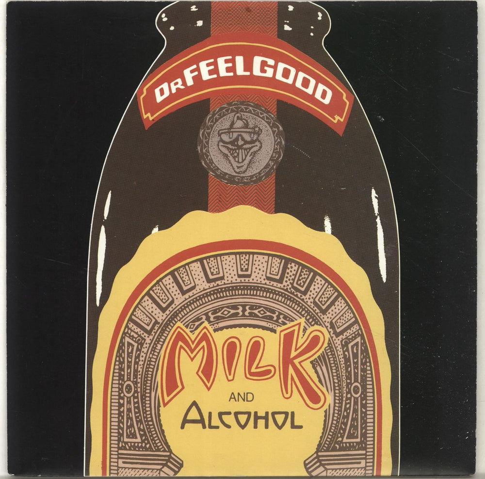 Dr Feelgood Milk And Alcohol - Black - Black Sleeve UK 7" vinyl single (7 inch record / 45) UP36468