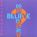 Duran Duran Do You Believe - 7" Only UK 7" vinyl single (7 inch record / 45) DD12