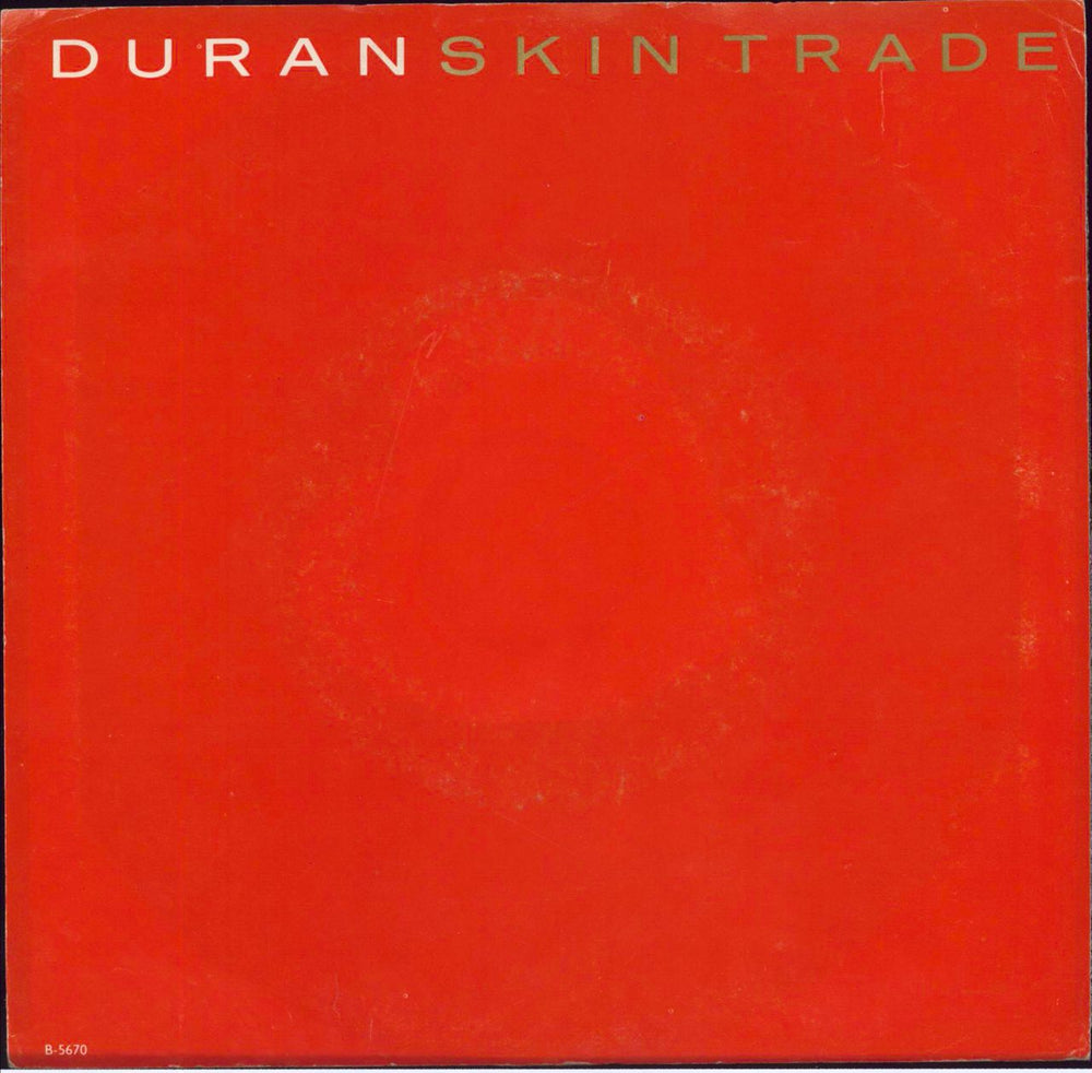 Duran Duran Skin Trade US 7" vinyl single (7 inch record / 45) B-5670