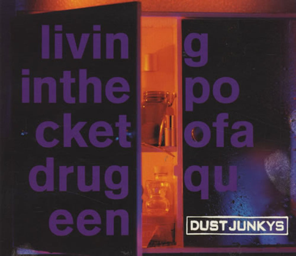 Dust Junkys Living In The Pocket Of A Drug Queen UK CD single (CD5 / 5") 571263-2