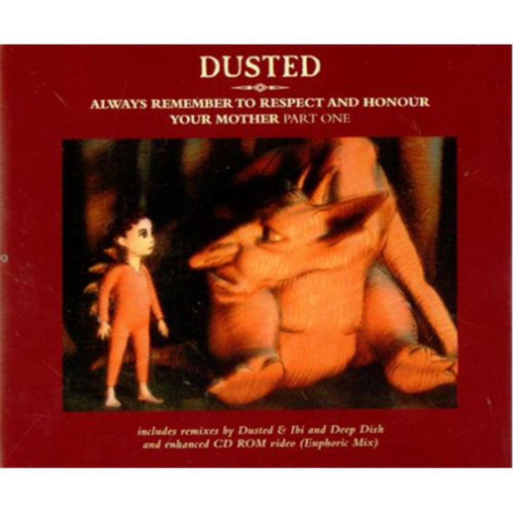 Dusted Always Remember To Respect And Honour Your Mother Part 1 UK CD single (CD5 / 5") GOLCD36