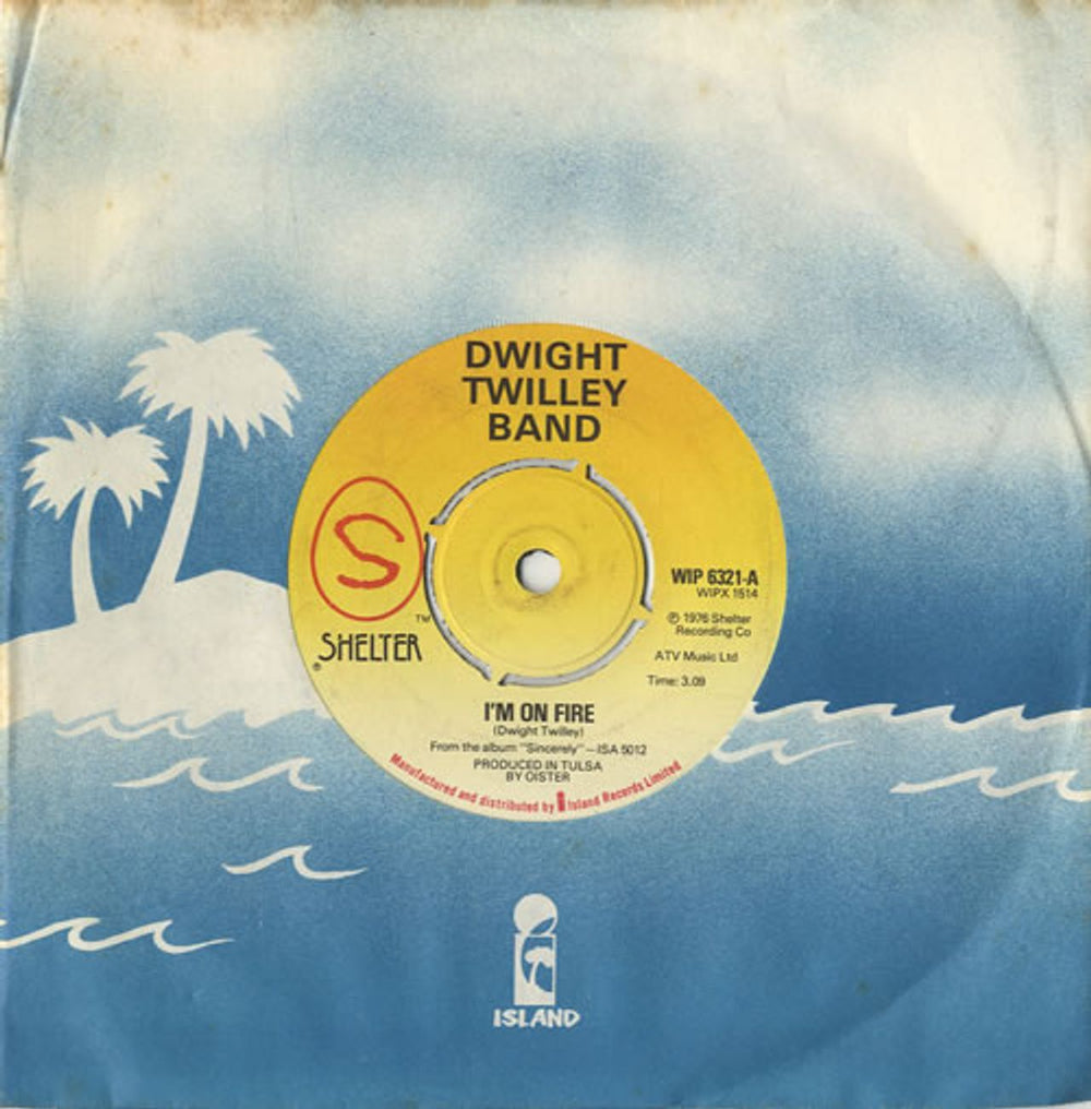 Dwight Twilley I'm On Fire UK 7" vinyl single (7 inch record / 45) WIP6321