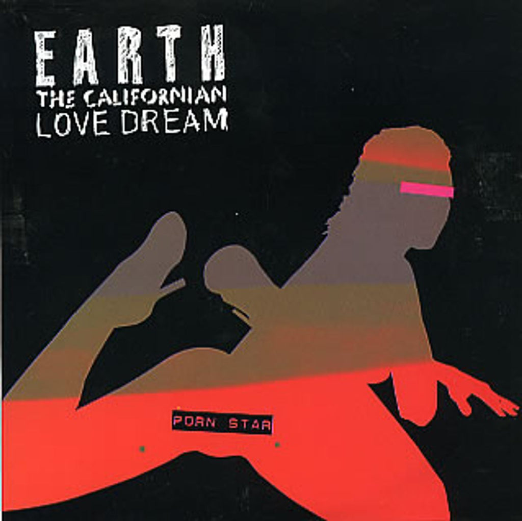 Earth The Californian Love Dream Porn Star UK CD single