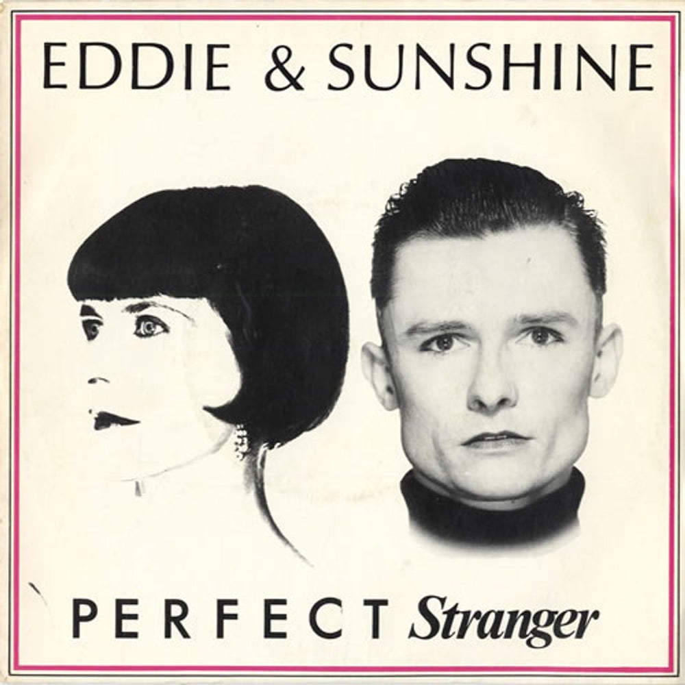 Eddie & Sunshine Perfect Stranger UK 7" vinyl single (7 inch record / 45) SUR014