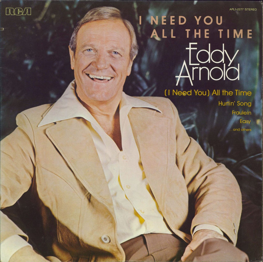 Eddy Arnold I Need You All The Time US vinyl LP album (LP record) APL1-2277