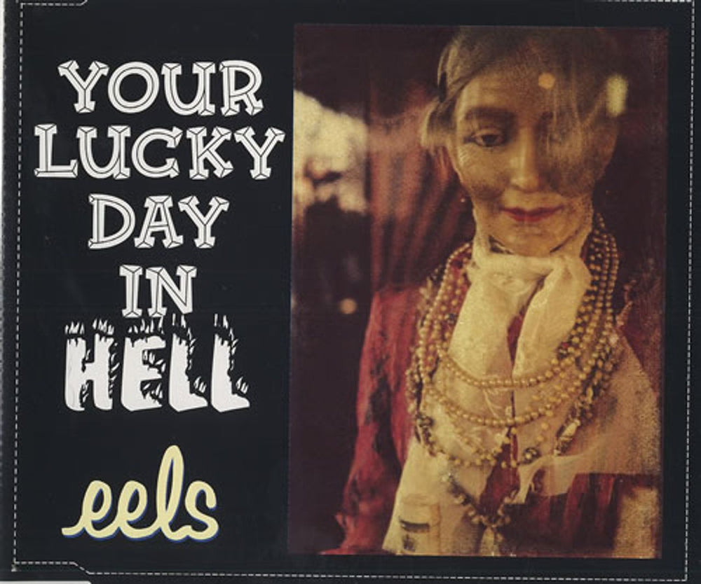 Eels Your Lucky Day In Hell UK CD single (CD5 / 5") DRMCD-22277