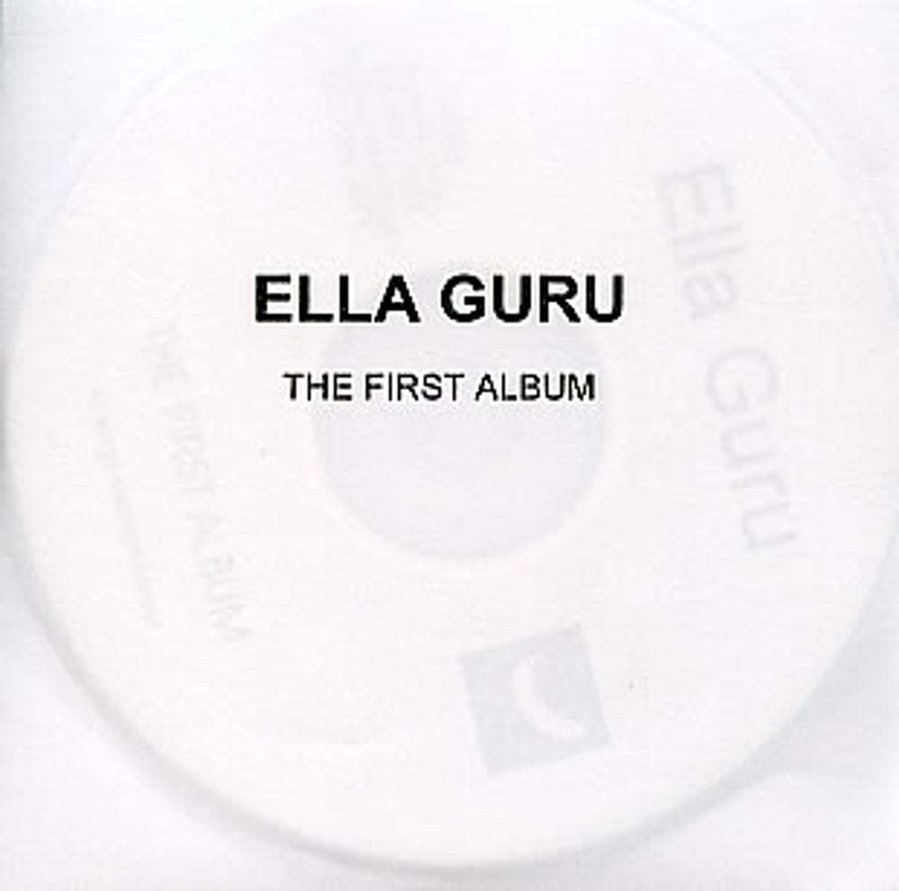 Ella Guru The First Album UK Promo CD-R acetate BANANA2